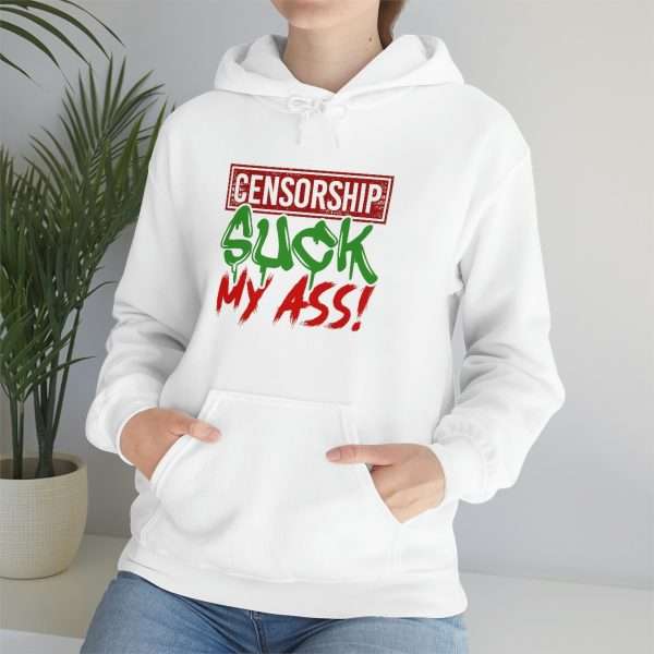 Humorous Unisex Heavy Blend Hoodie Sweatshirt - Censorship Suck My Ass!