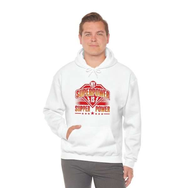 Funny Unisex Heavy Blend Hoodie Sweatshirt - My Superpower Is Supper Power - Image 5