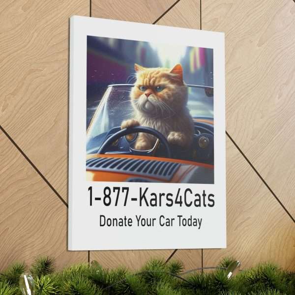 Funny Gallery Canvas Print Wrap - 1-877-Kars4Cats Donate Your Car Today - Image 42