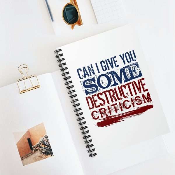 Funny Spiral Notebook with Ruled Lines - Can I Give You Some Destructive Criticism? - Image 5