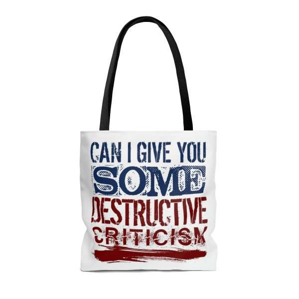 Funny Tote Bag - Can I Give You Some Destructive Criticism? - Image 2