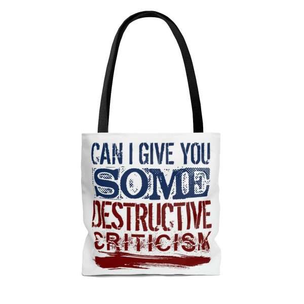 Funny Tote Bag - Can I Give You Some Destructive Criticism? - Image 6