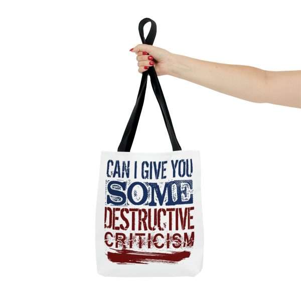 Funny Tote Bag - Can I Give You Some Destructive Criticism? - Image 7