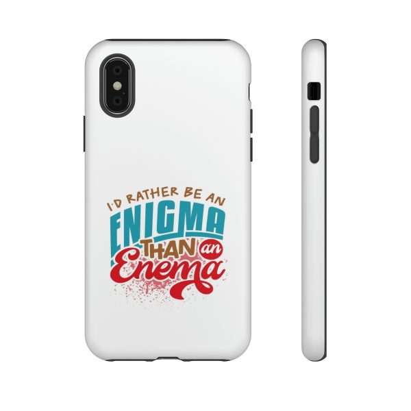 Humorous Tough Phone Case - I’d Rather Be an Enigma Than an Enema - Image 92