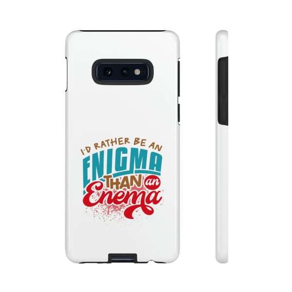 Humorous Tough Phone Case - I’d Rather Be an Enigma Than an Enema - Image 29