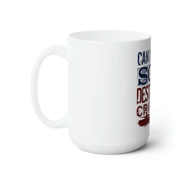 Funny Premium Coffee Mug 15 oz - Can I Give You Some Destructive Criticism? - Image 2