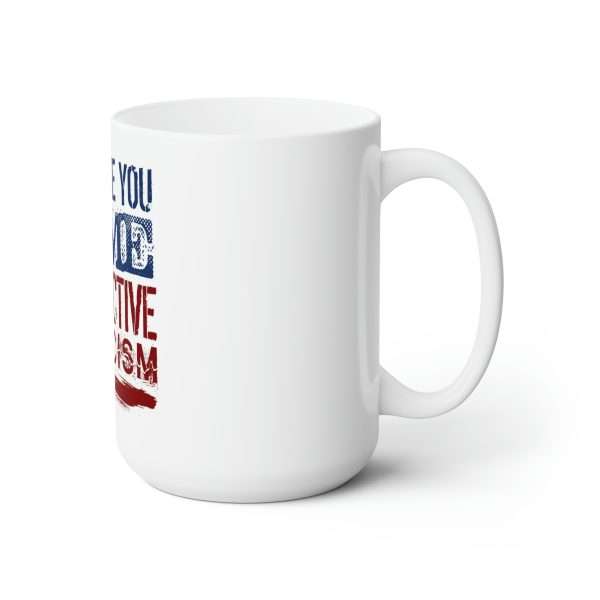 Funny Premium Coffee Mug 15 oz - Can I Give You Some Destructive Criticism? - Image 3