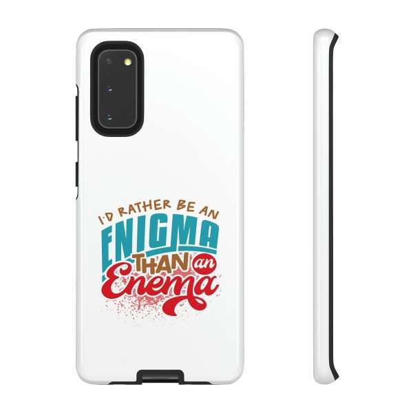 Humorous Tough Phone Case - I’d Rather Be an Enigma Than an Enema - Image 81