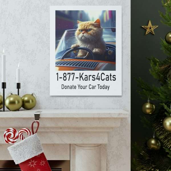 Funny Gallery Canvas Print Wrap - 1-877-Kars4Cats Donate Your Car Today - Image 13