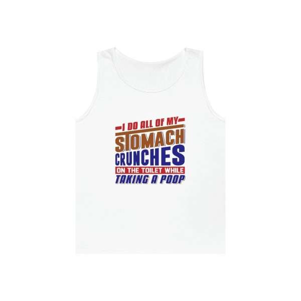 Funny Unisex Heavy Cotton Tank Top - I Do All of My Stomach Crunches on the Toilet While Taking a Poop - Image 2