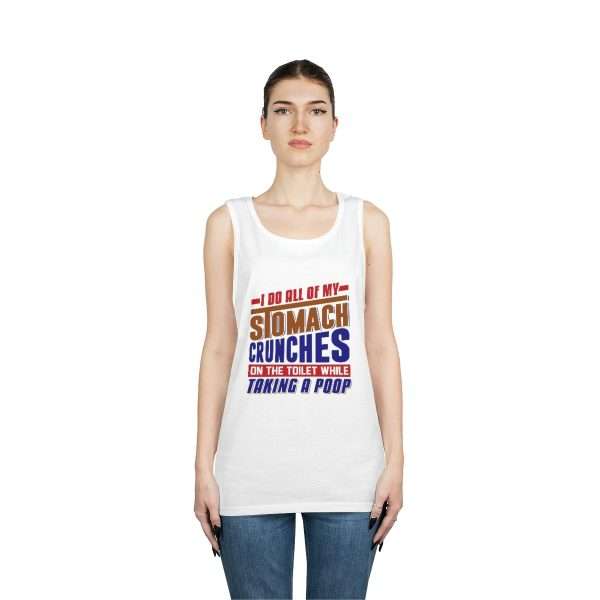 Funny Unisex Heavy Cotton Tank Top - I Do All of My Stomach Crunches on the Toilet While Taking a Poop - Image 3