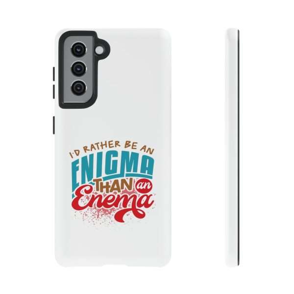 Humorous Tough Phone Case - I’d Rather Be an Enigma Than an Enema - Image 67