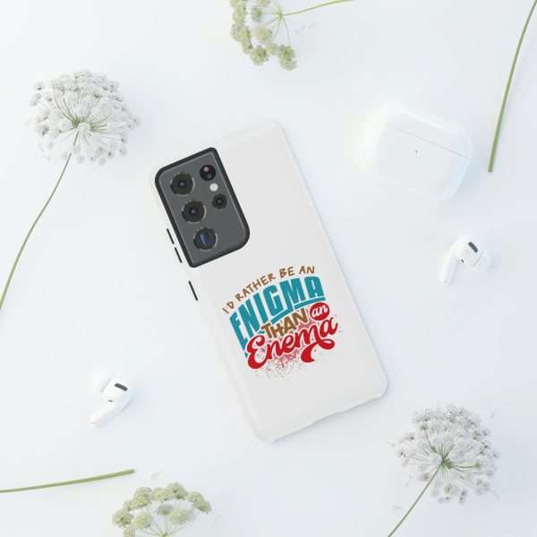 Humorous Tough Phone Case - I’d Rather Be an Enigma Than an Enema - Image 74