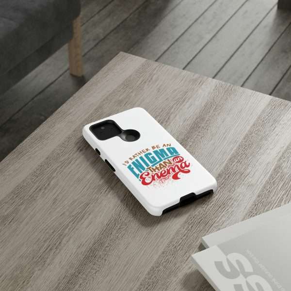 Humorous Tough Phone Case - I’d Rather Be an Enigma Than an Enema - Image 90