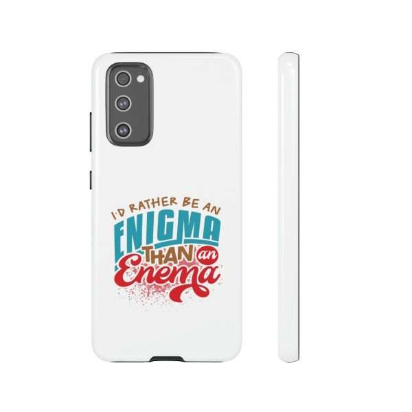 Humorous Tough Phone Case - I’d Rather Be an Enigma Than an Enema - Image 95