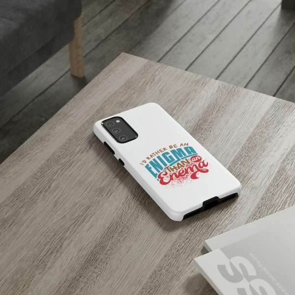 Humorous Tough Phone Case - I’d Rather Be an Enigma Than an Enema - Image 98