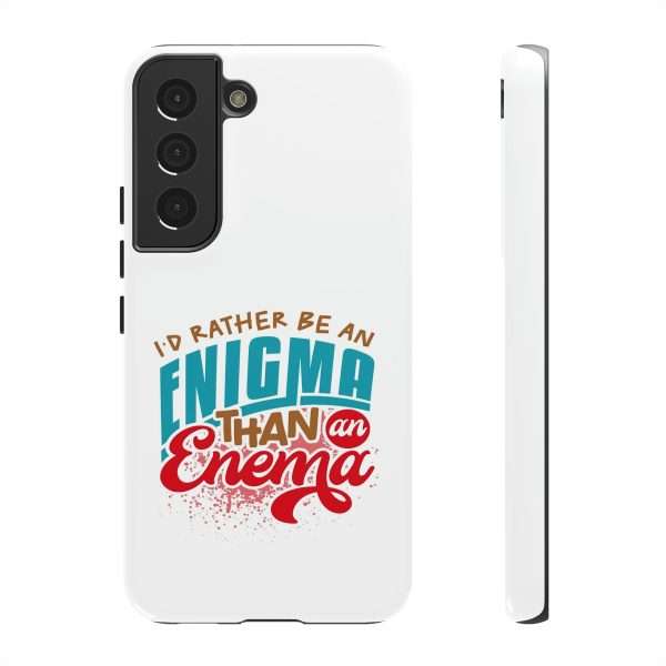 Humorous Tough Phone Case - I’d Rather Be an Enigma Than an Enema - Image 55