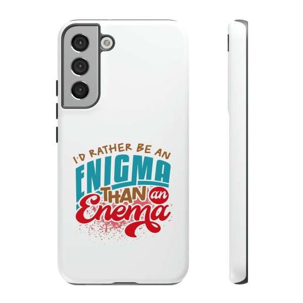 Humorous Tough Phone Case - I’d Rather Be an Enigma Than an Enema - Image 59