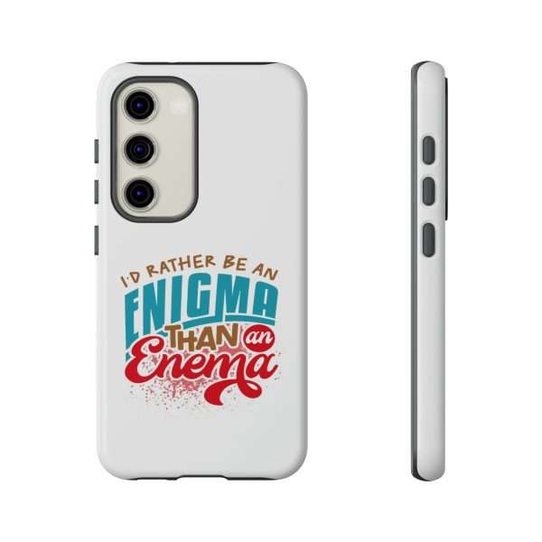 Humorous Tough Phone Case - I’d Rather Be an Enigma Than an Enema - Image 3