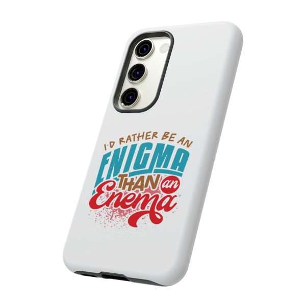 Humorous Tough Phone Case - I’d Rather Be an Enigma Than an Enema - Image 8