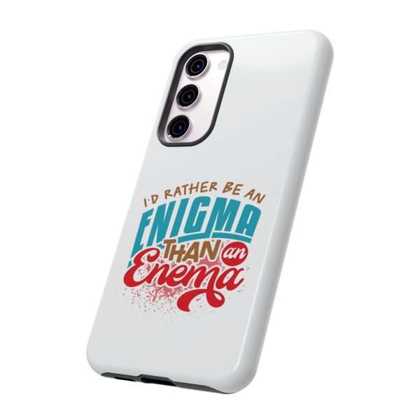 Humorous Tough Phone Case - I’d Rather Be an Enigma Than an Enema - Image 12