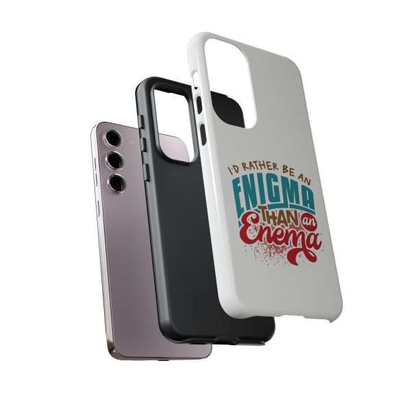 Humorous Tough Phone Case - I’d Rather Be an Enigma Than an Enema - Image 13