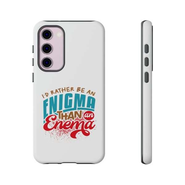 Humorous Tough Phone Case - I’d Rather Be an Enigma Than an Enema - Image 15