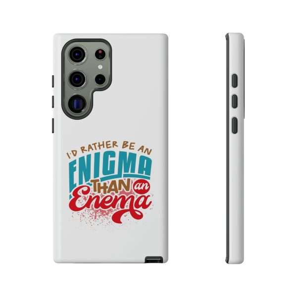 Humorous Tough Phone Case - I’d Rather Be an Enigma Than an Enema - Image 19