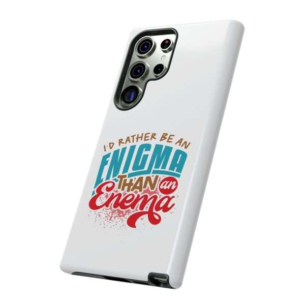 Humorous Tough Phone Case - I’d Rather Be an Enigma Than an Enema - Image 20