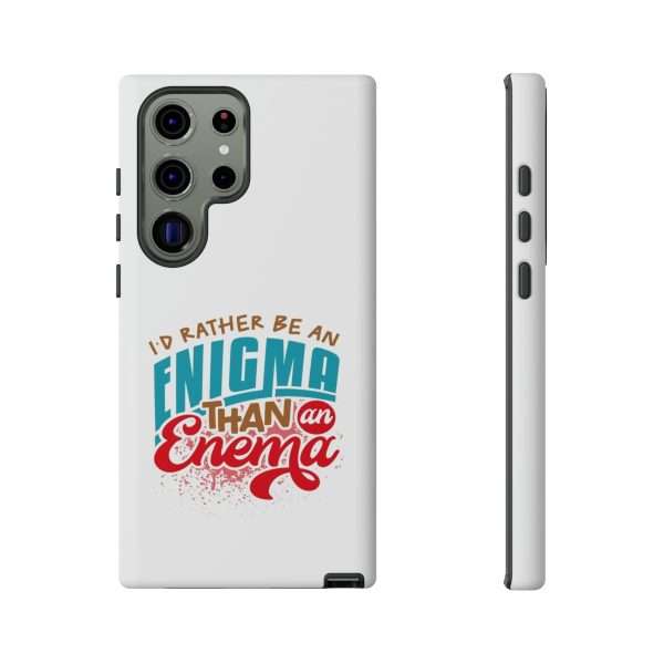 Humorous Tough Phone Case - I’d Rather Be an Enigma Than an Enema - Image 23