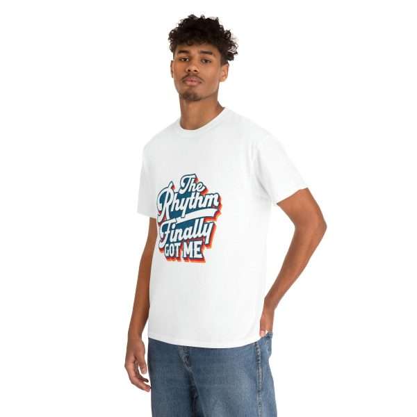 Funny Unisex Heavy Cotton T-shirt - The Rhythm Finally Got Me - Image 7