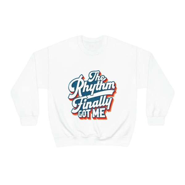 Funny Unisex Heavy Blend Crewneck Sweatshirt - The Rhythm Finally Got Me - Image 2