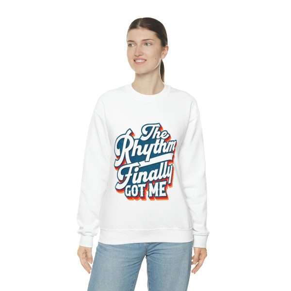 Funny Unisex Heavy Blend Crewneck Sweatshirt - The Rhythm Finally Got Me - Image 6