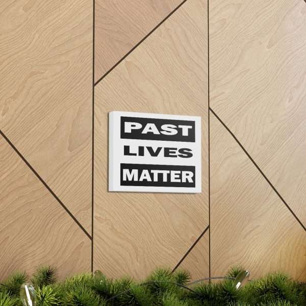 Funny Gallery Canvas Print Wrap - Past Lives Matter - Image 28