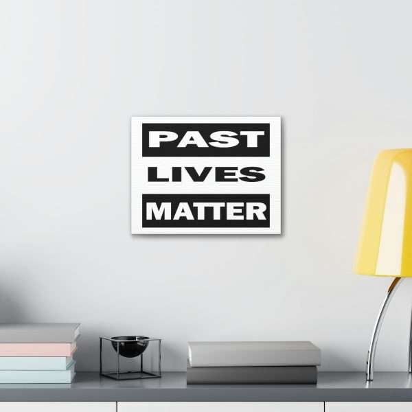 Funny Gallery Canvas Print Wrap - Past Lives Matter - Image 32