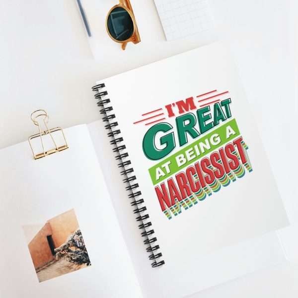 Funny Spiral Notebook with Ruled Lines - I'm Great at Being a Narcissist - Image 5