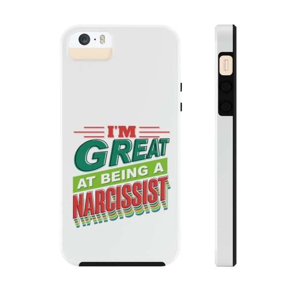 Funny Tough Cellphone Case - I'm Great at Being a Narcissist - Image 40