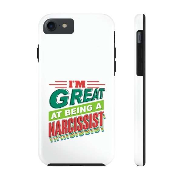 Funny Tough Cellphone Case - I'm Great at Being a Narcissist - Image 36