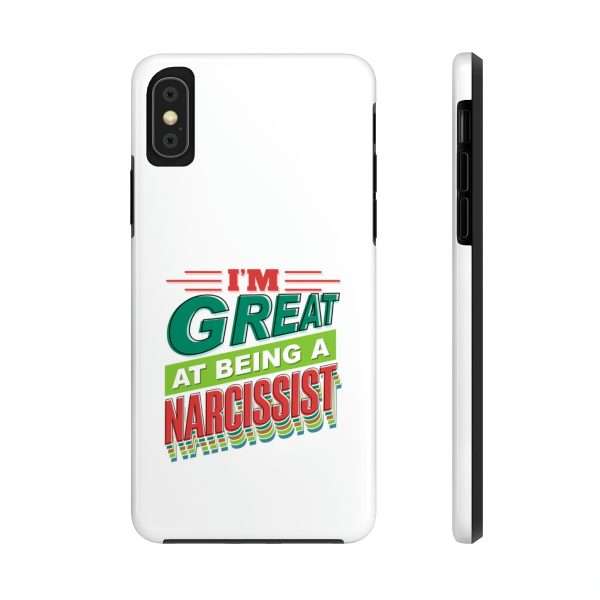 Funny Tough Cellphone Case - I'm Great at Being a Narcissist - Image 29