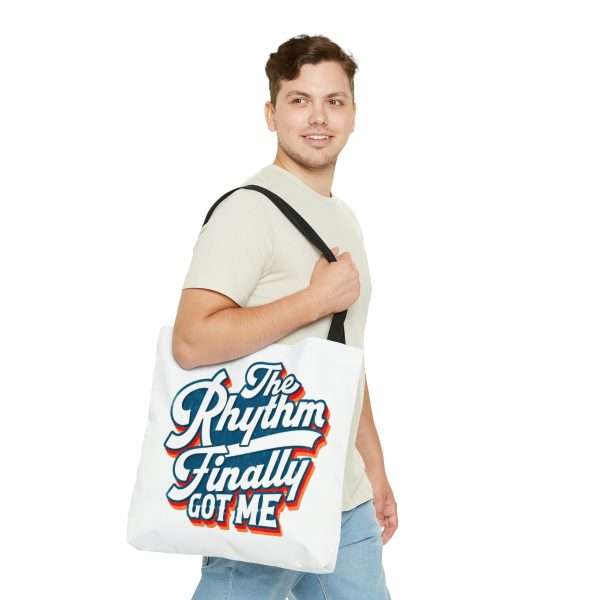 Funny Tote Bag - The Rhythm Finally Got Me - Image 11