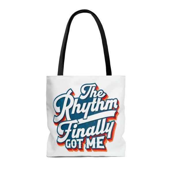 Funny Tote Bag - The Rhythm Finally Got Me - Image 3