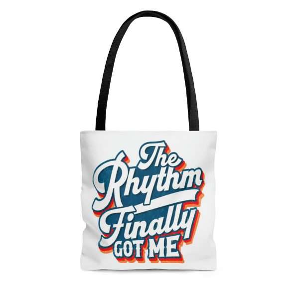 Funny Tote Bag - The Rhythm Finally Got Me - Image 5