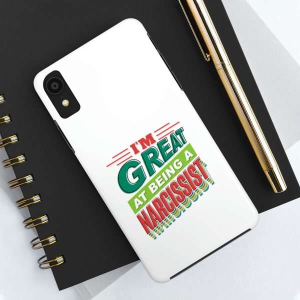 Funny Tough Cellphone Case - I'm Great at Being a Narcissist - Image 28