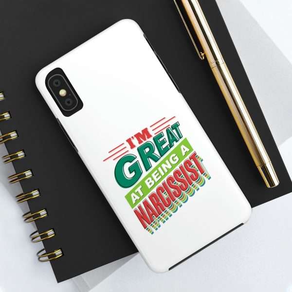 Funny Tough Cellphone Case - I'm Great at Being a Narcissist - Image 35