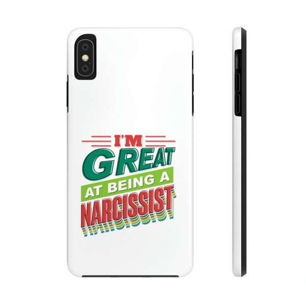 Funny Tough Cellphone Case - I'm Great at Being a Narcissist - Image 32