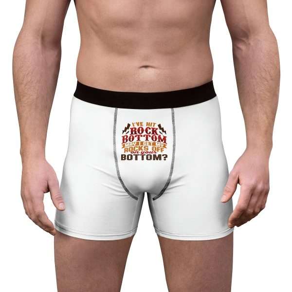 Funny Men’s Undies Boxer Briefs - I've Hit Rock Bottom. May I Get My Rocks Off On Your Bottom?