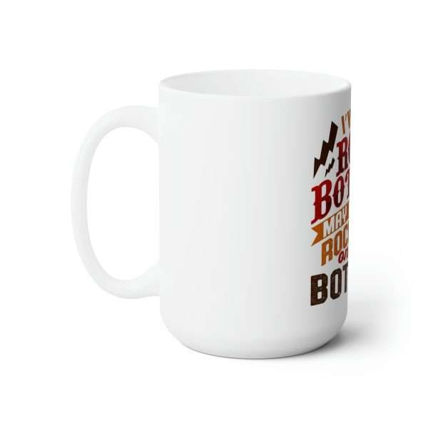 Funny Premium Coffee Mug 15 oz - I've Hit Rock Bottom. May I Get My Rocks Off On Your Bottom? - Image 2