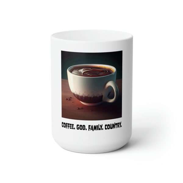 Funny Premium Coffee Mug 15 oz - Coffee God Family Country