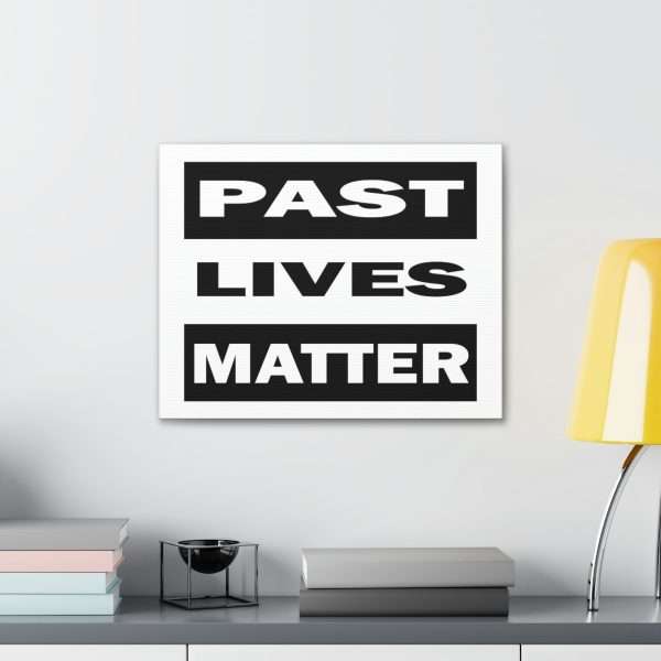 Funny Gallery Canvas Print Wrap - Past Lives Matter - Image 18