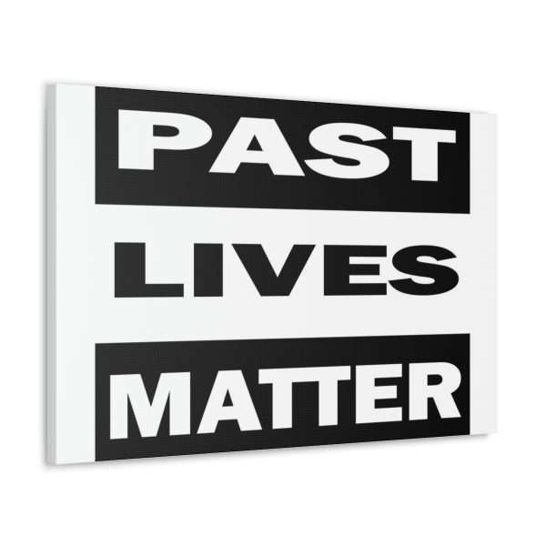 Funny Gallery Canvas Print Wrap - Past Lives Matter - Image 3